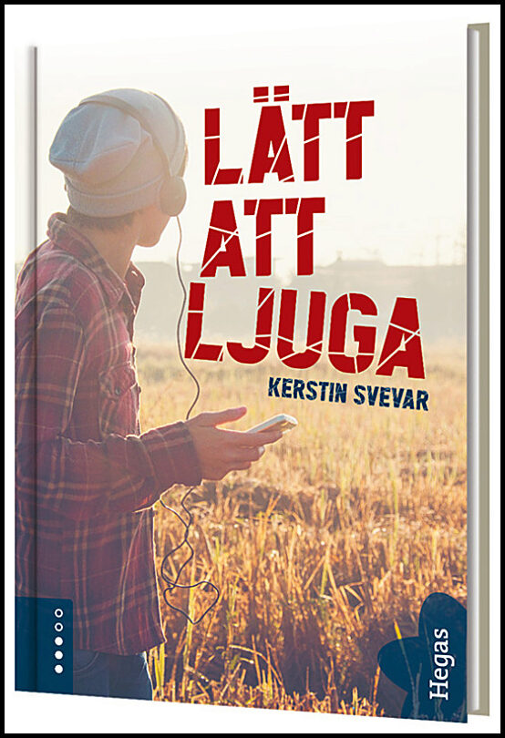 Svevar, Kerstin | Lätt att ljuga