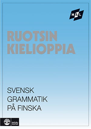 Viberg, Åke | Ballardini, Kerstin | Stjärnlöf, Sune | Mål Svensk grammatik på finska