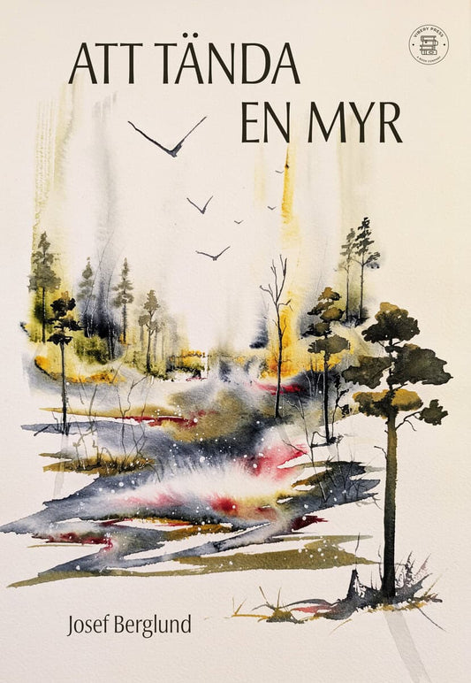 Berglund, Josef | Att tända en myr