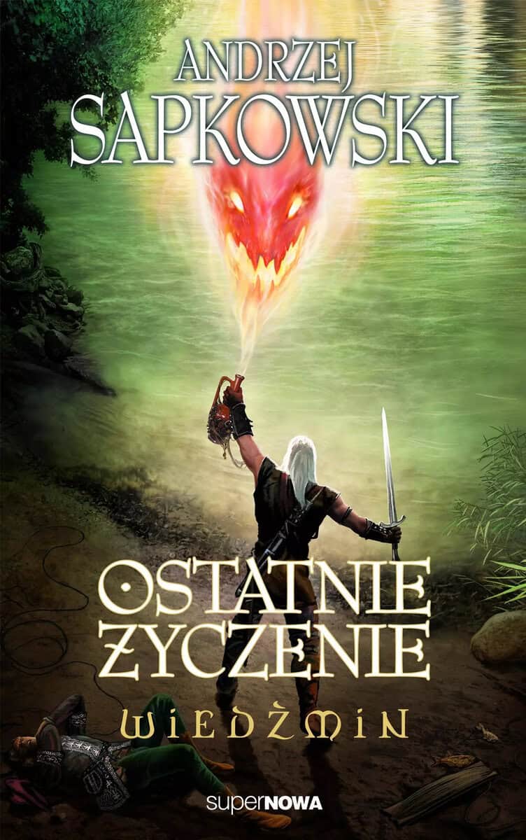 Sapkowski, Andrzej | Ostatnie życzenie