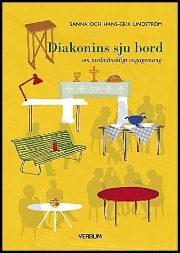 Lindström, Sanna| Lindström, Hans-Erik | Diakonins sju bord
