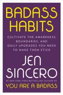Sincero, Jen | Badass Habits