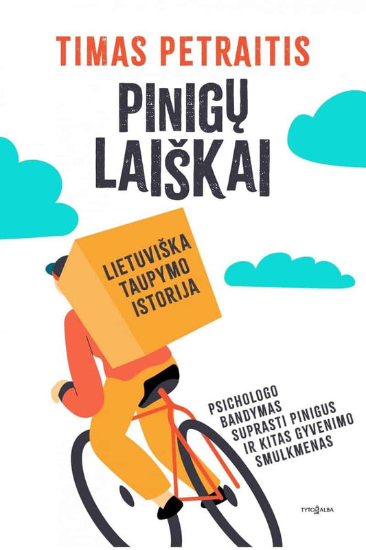Petraitis, Timas | Pinigų laiškai. Lietuviška pinigų taupymo istorija