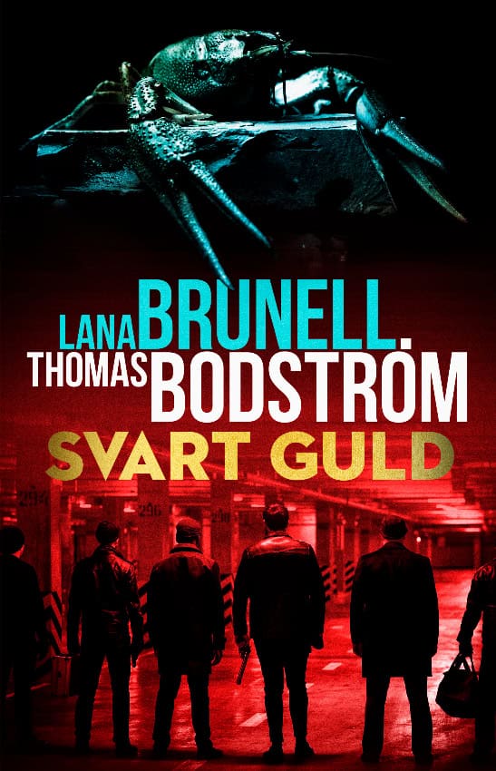 Brunell, Lana | Bodström, Thomas | Svart guld