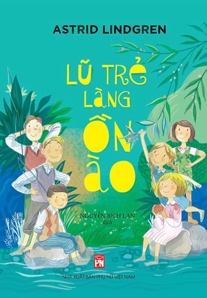 Lindgren, Astrid | Alla vi barn i Bullerbyn (Vietnamesiska)