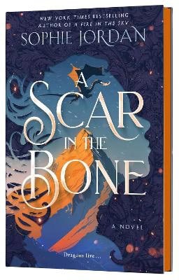 Jordan, Sophie | A Scar in the Bone (Deluxe Limited Edition)