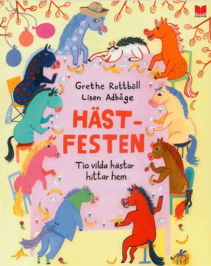 Rottböll, Grethe | Adbåge, Lisen | Hästfesten : Tio vilda hästar hittar hem