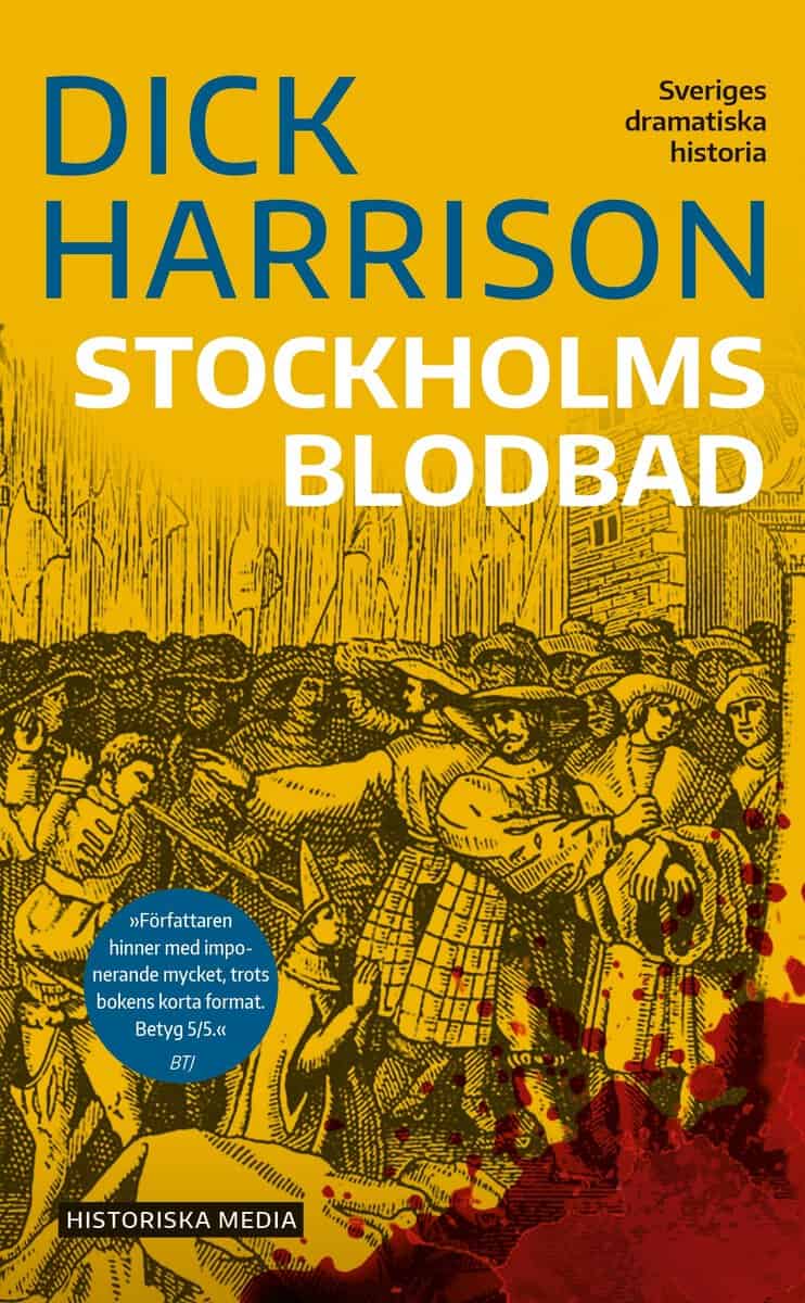 Harrison, Dick | Stockholms blodbad
