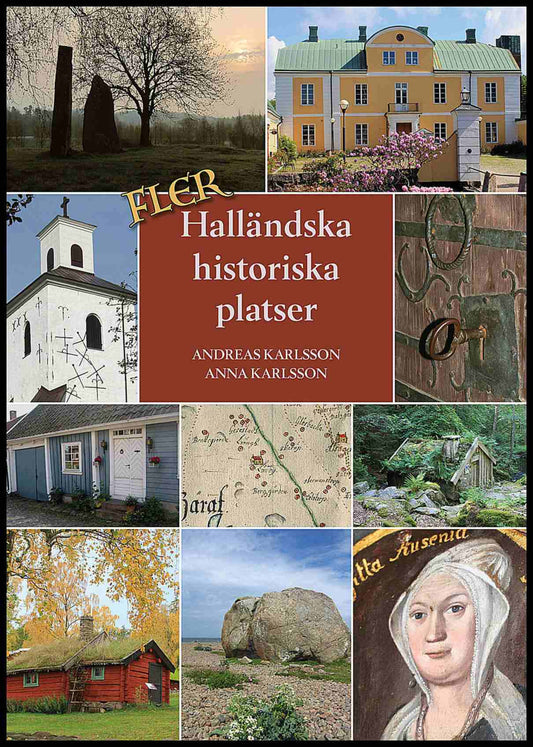 Karlsson, Andreas | Karlsson, Anna | Fler halländska historiska platser