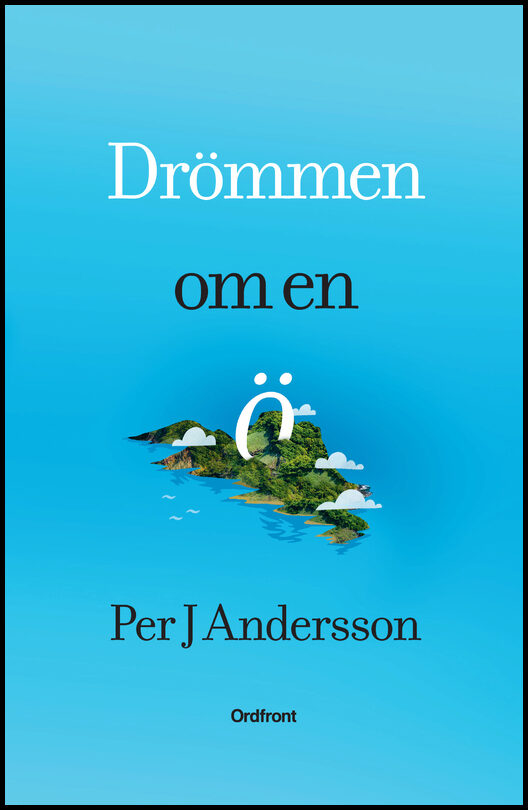 Andersson, Per J. | Drömmen om en ö