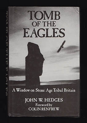 Hedges, John W | Tomb of the Eagles : A Window on Stone Age Tribal Britain