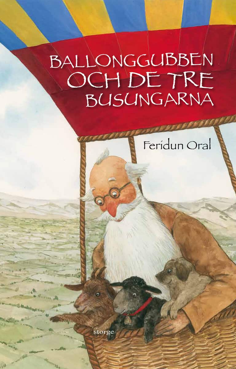 Oral, Feridun | Ballonggubben och de tre busungarna