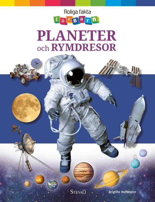 Hoffman, Birgitte | Planeter och rymdresor : Roliga fakta för barn