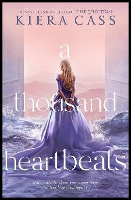 Cass, Kiera | A Thousand Heartbeats