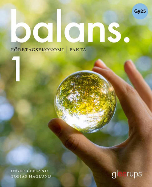 Cleland, Inger | Haglund, Tobias | Balans Företagsekonomi 1, faktabok, Gy25