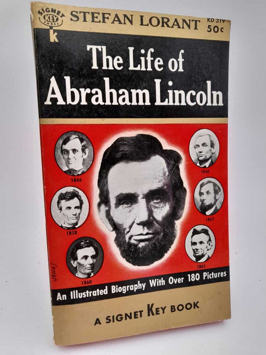 Lorant, Stefan | The life of Abraham Lincoln : A Short, Illustrated Biography