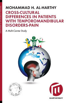 Al-Harthy, Mohammad H. | Cross-cultural differences in patients with temporomandibular disorders-pain : A multi-center s...
