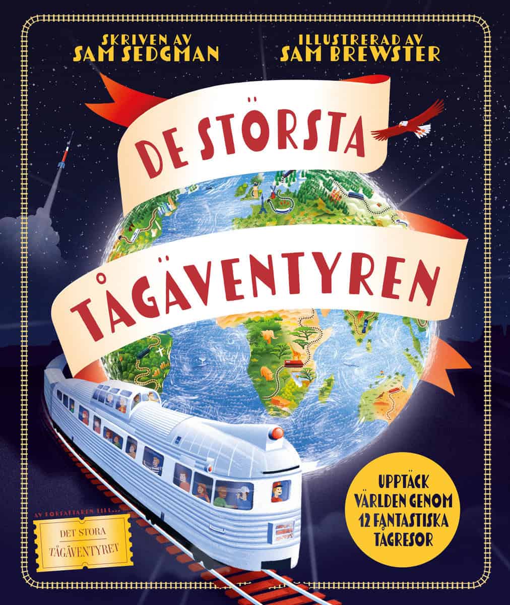 Sedgman, Sam | De största tågäventyren