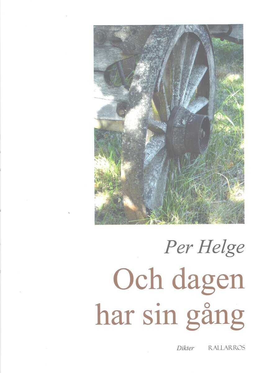 Helge, Per | Och dagen har sin gång