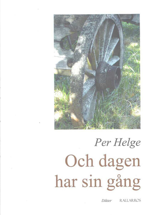 Helge, Per | Och dagen har sin gång