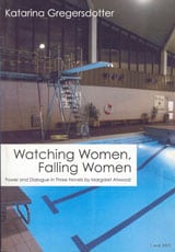 Gregersdotter, Katarina | Watching women, falling women : Power and dialogue in three novels by Margaret Atwood