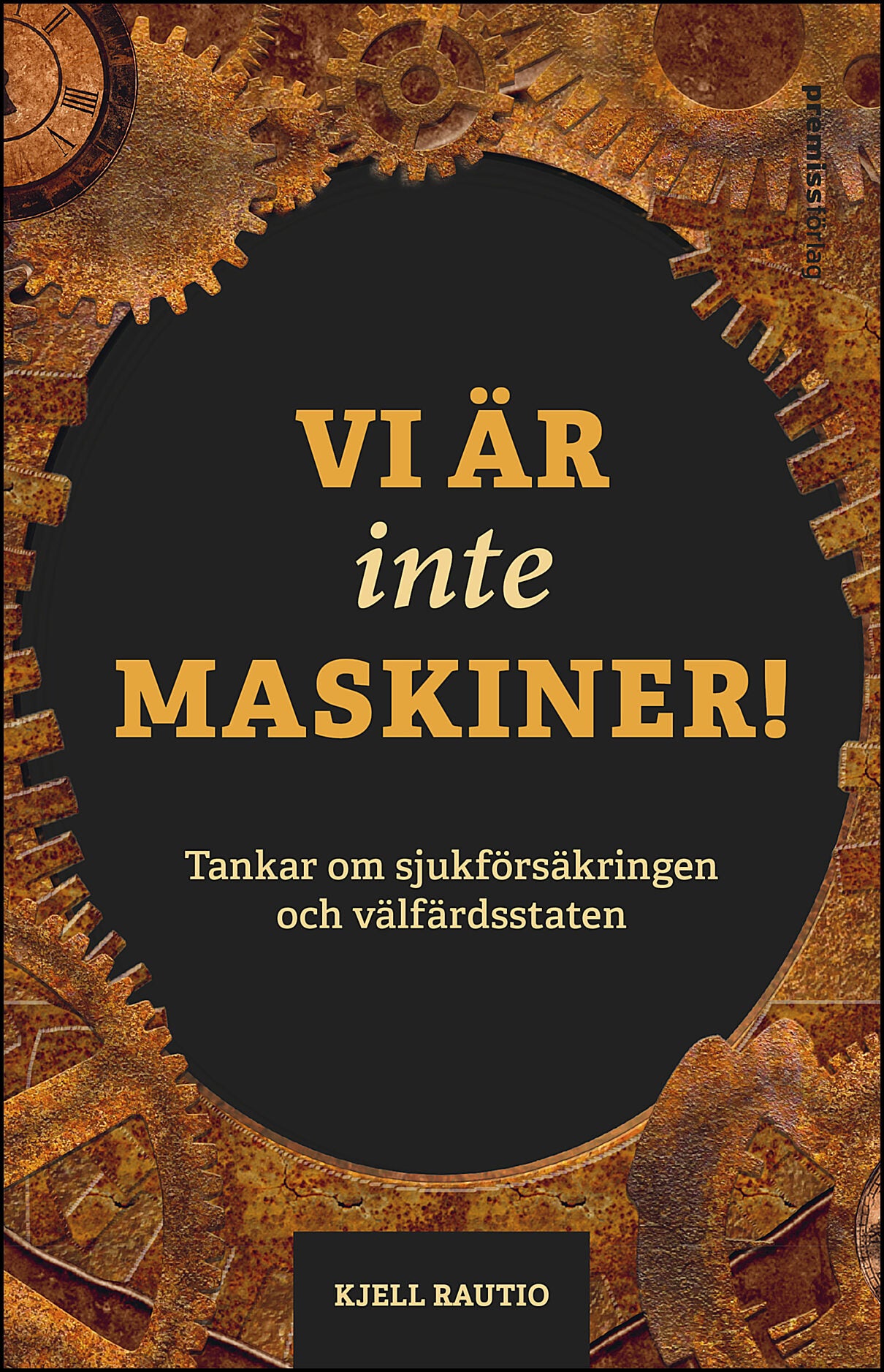 Rautio, Kjell | Vi är inte maskiner