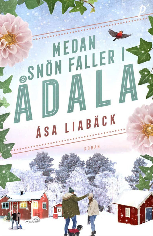 Liabäck, Åsa | Medan snön faller i Ådala