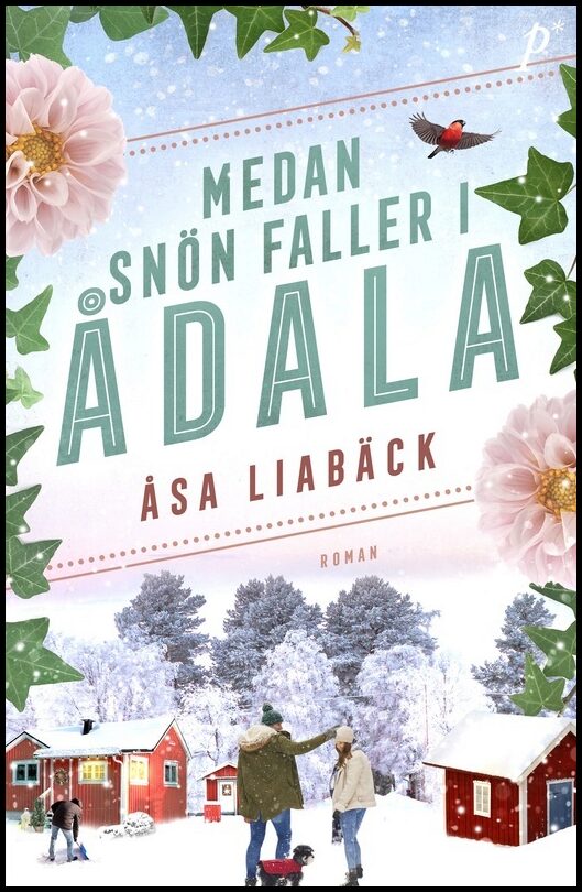 Liabäck, Åsa | Medan snön faller i Ådala