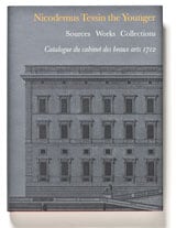 Bjurström, Per | Snickare, Mårten [red.] | Nicodemus Tessin the Younger. Sources, Works, Collections I