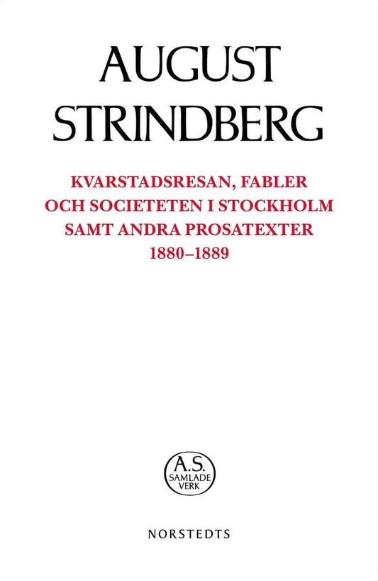 Strindberg, August | Kvarstadsresan, Fabler och Societeten i Stockholm samt andra prosatexter 1880-1889