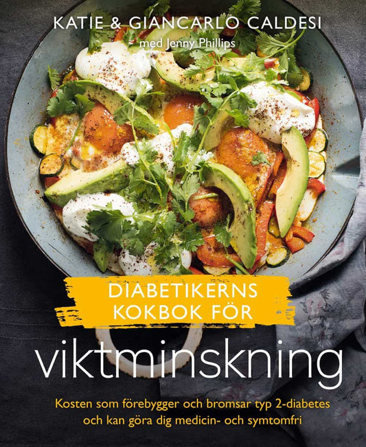 Caldesi, Katie & Giancarlo | Diabetikerns kokbok för viktminskning
