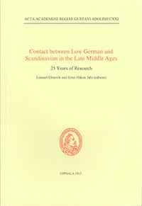 Elmevik, Lennart | Contact between Low German and Scandinavian in the Late Middle Ages