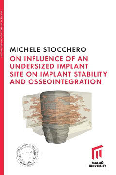 Stocchero, Michele | On influence of undersized implant site on implant stability and osseointegration