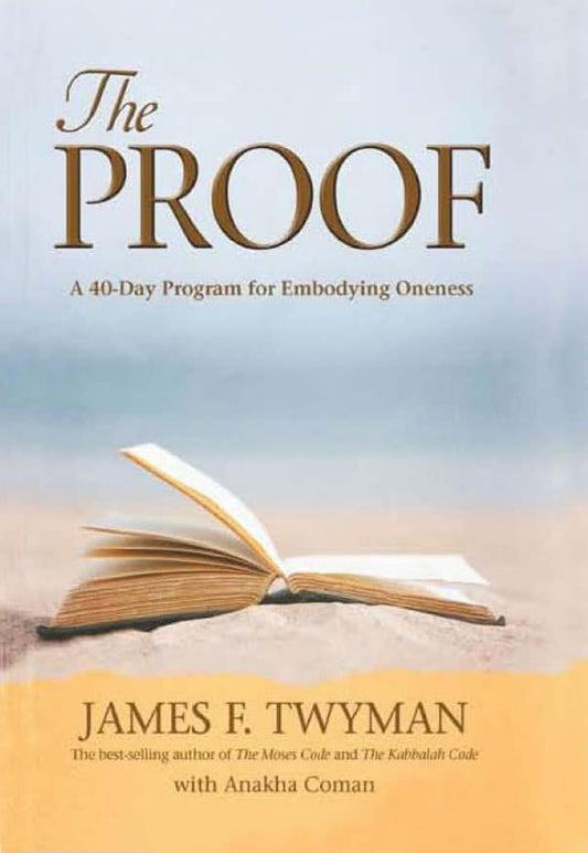Twyman, James F. | Proof : A 40 day program for embodying oneness