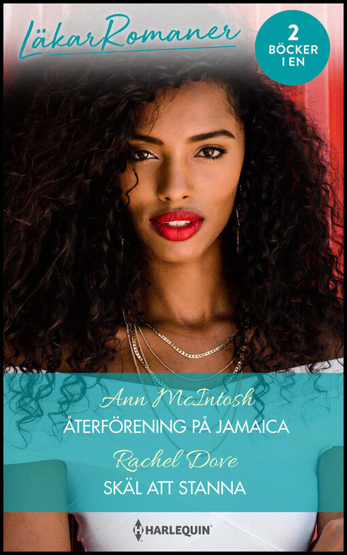 Dove, Rachel| McIntosh, Ann | Återförening på Jamaica | Skäl att stanna