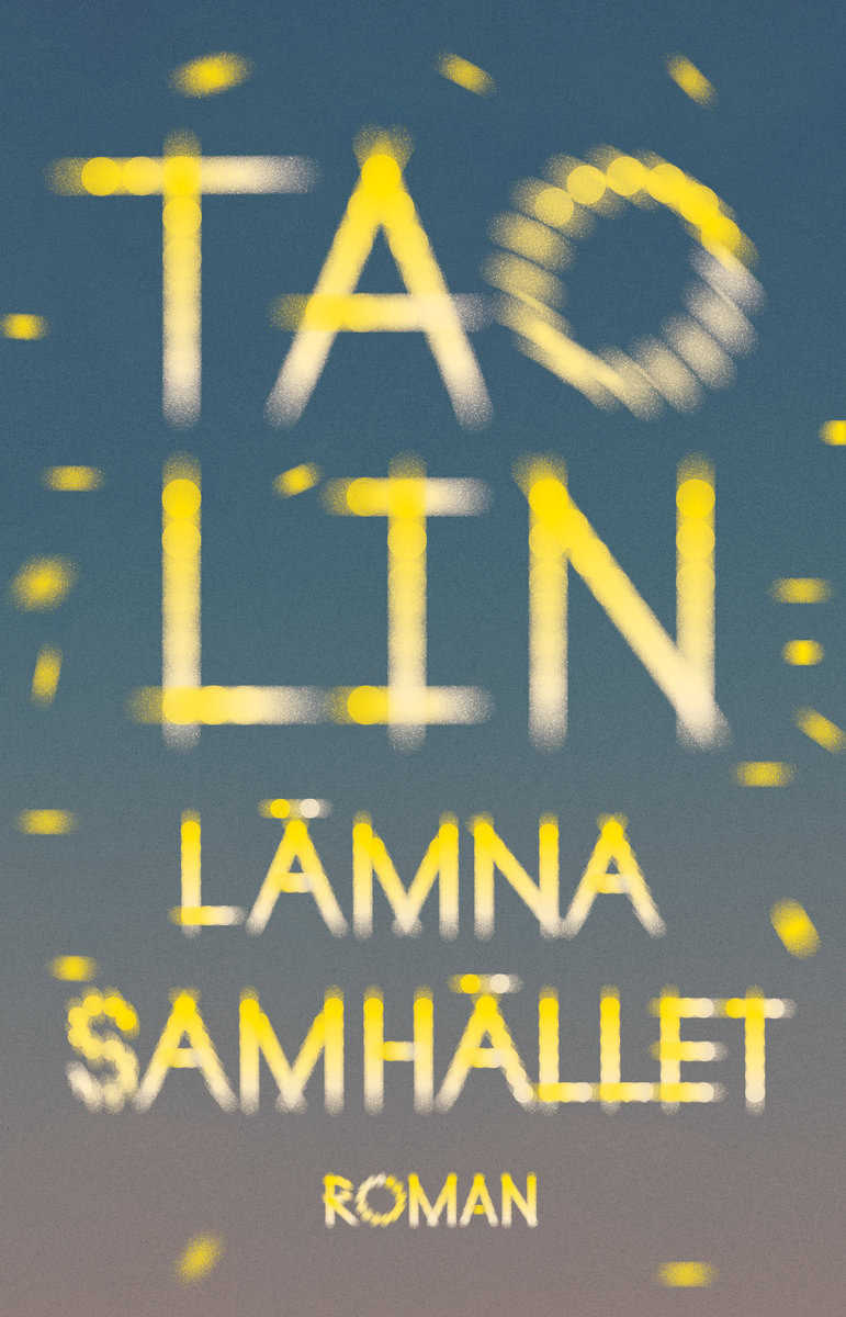 Lin, Tao | Lämna samhället