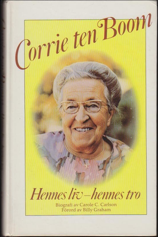 Carlson, Carole C. | Corrie ten Boom : Hennes liv - hennes tro