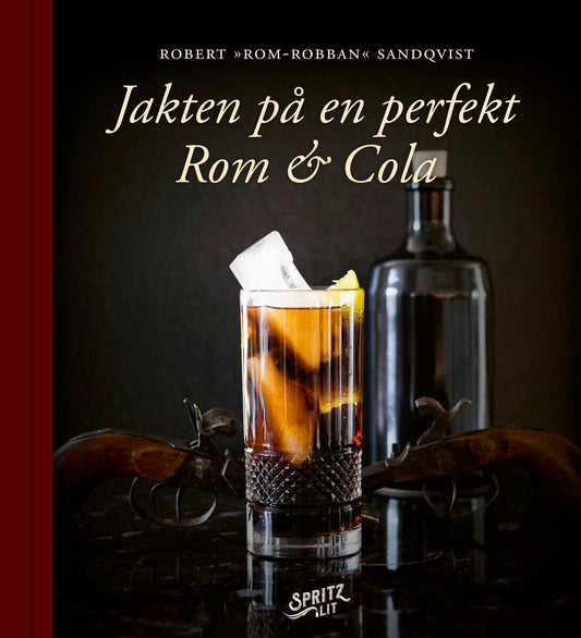 Sandqvist, Robert 'Rom-Robban' | Jakten på en perfekt Rom & Cola