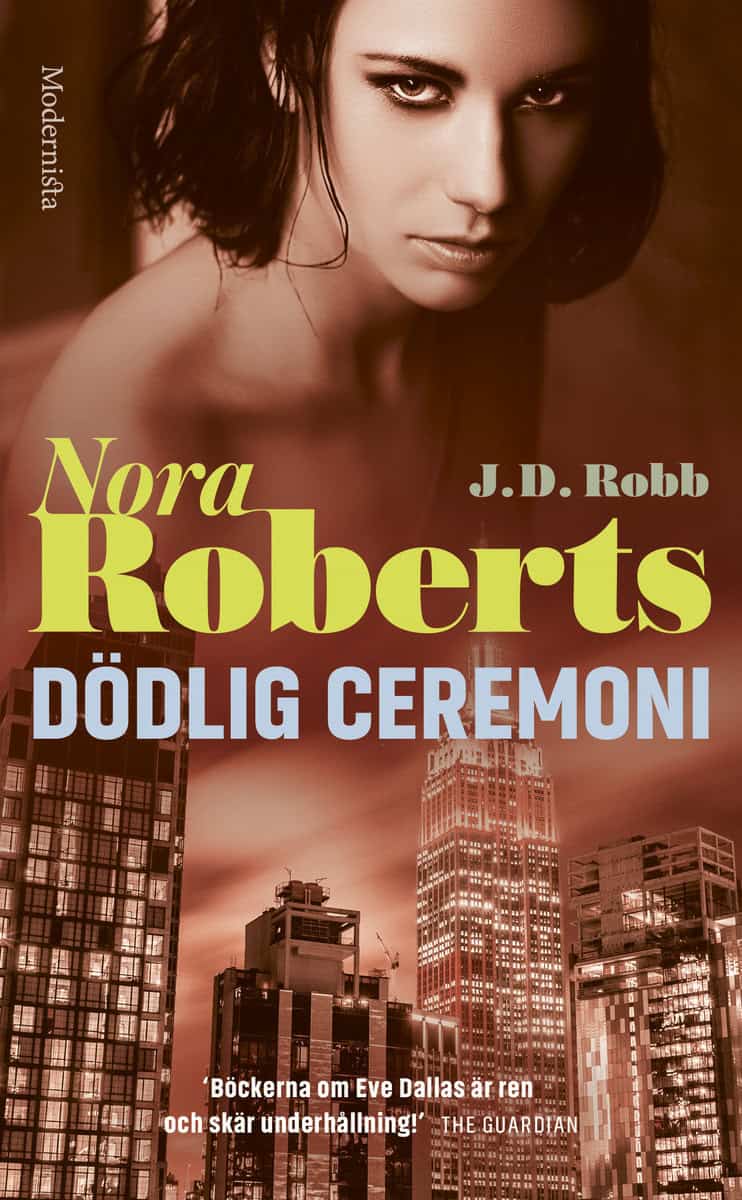 Roberts, Nora | Robb, J. D. | Dödlig ceremoni
