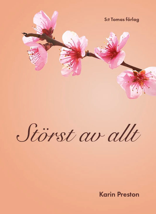Preston, Karin | Störst av allt