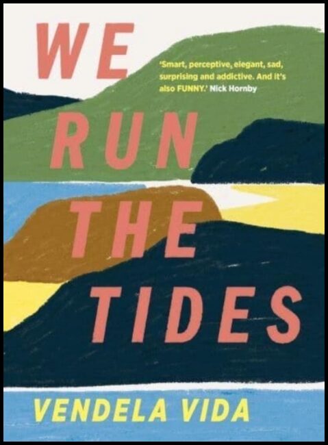 Vida, Vendela | We Run the Tides