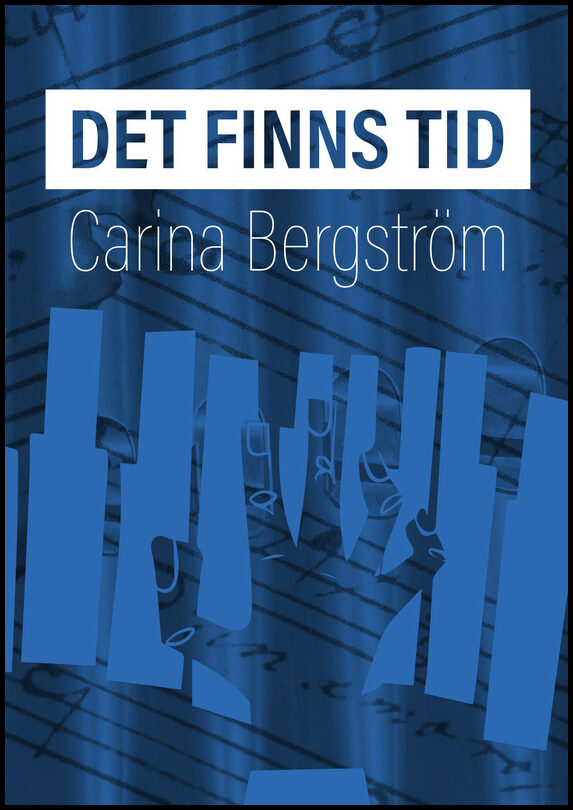 Bergström, Carina | Det finns tid