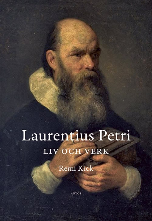 Kick, Remi | Laurentius Petri liv och verk