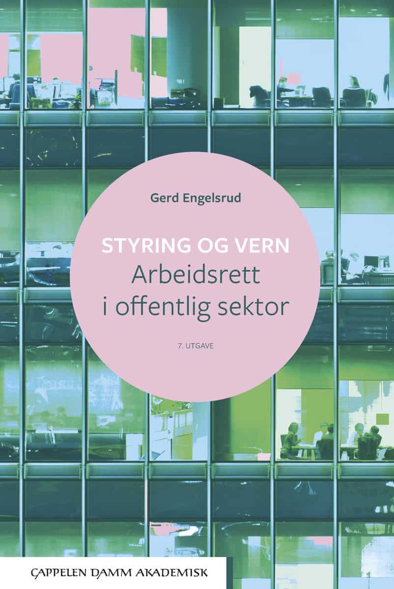 Engelsrud, Gerd | Styring og vern : Arbeidsrett i offentlig sektor