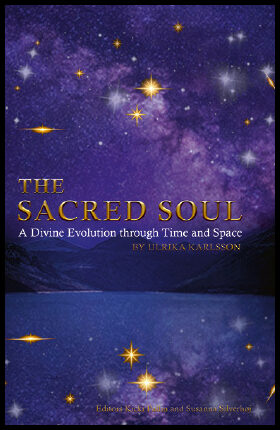 Karlsson, Ulrika | The sacred soul : A Divine Evolution through Time