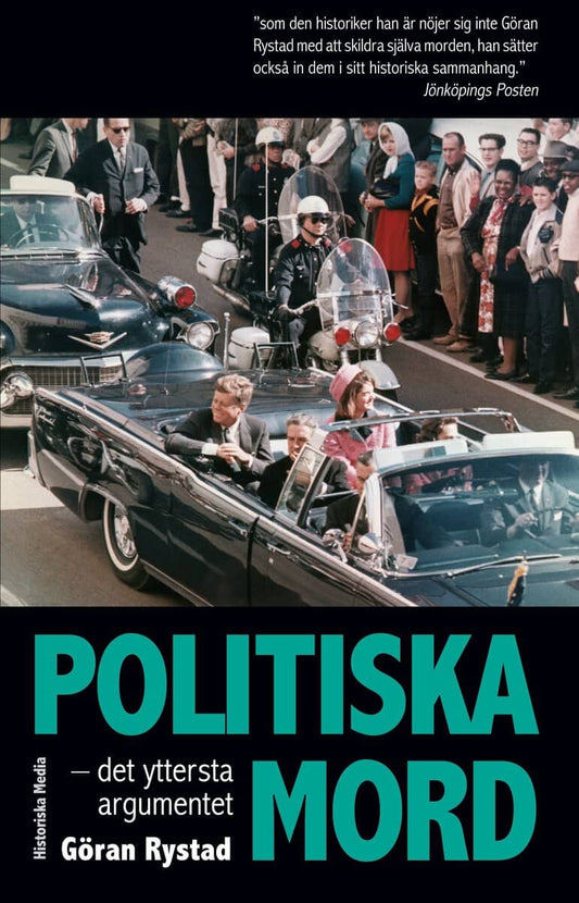 Rystad, Göran | Politiska mord : Det yttersta argumentet