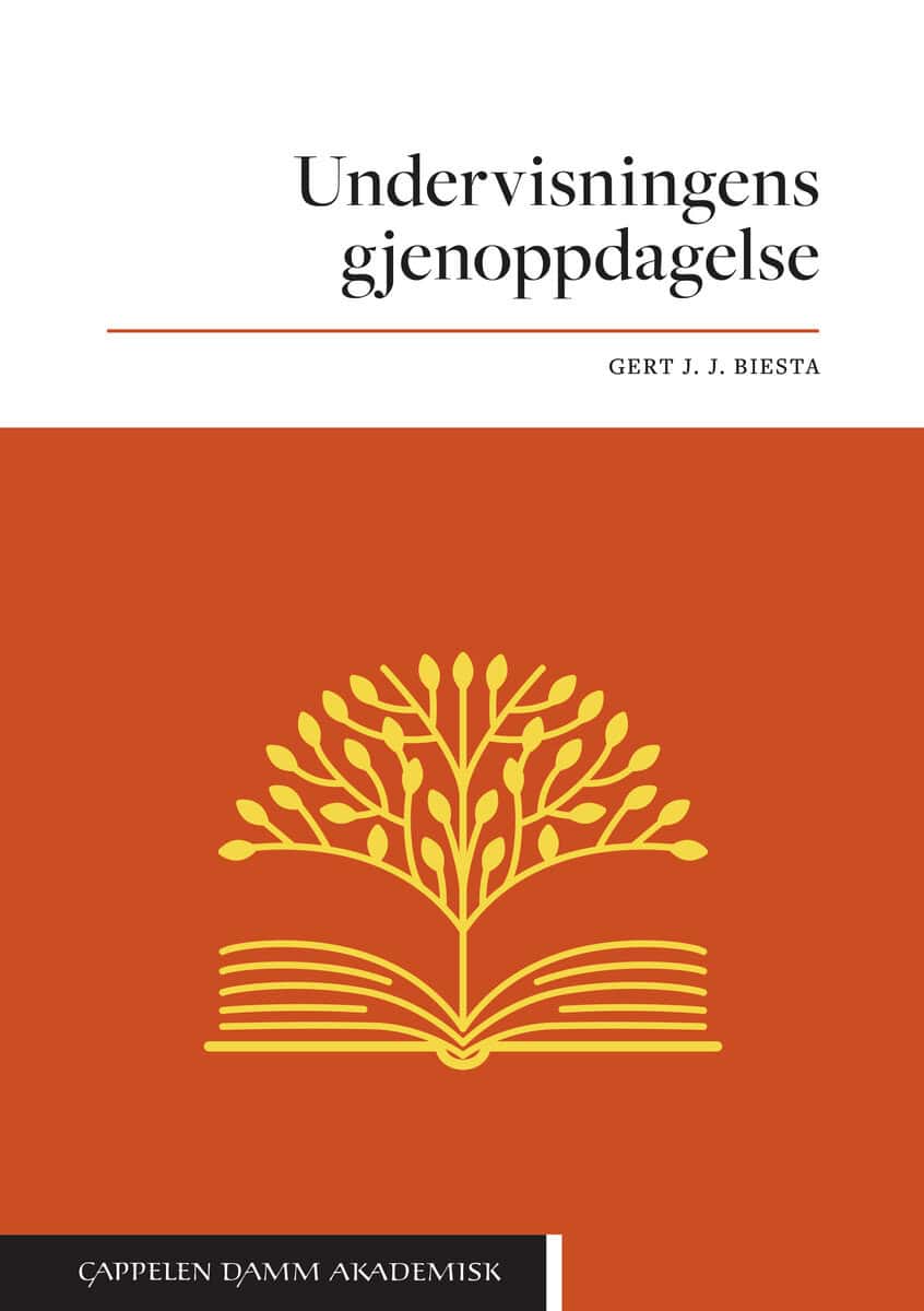 Biesta, Gert J. J. | Undervisningens gjenoppdagelse