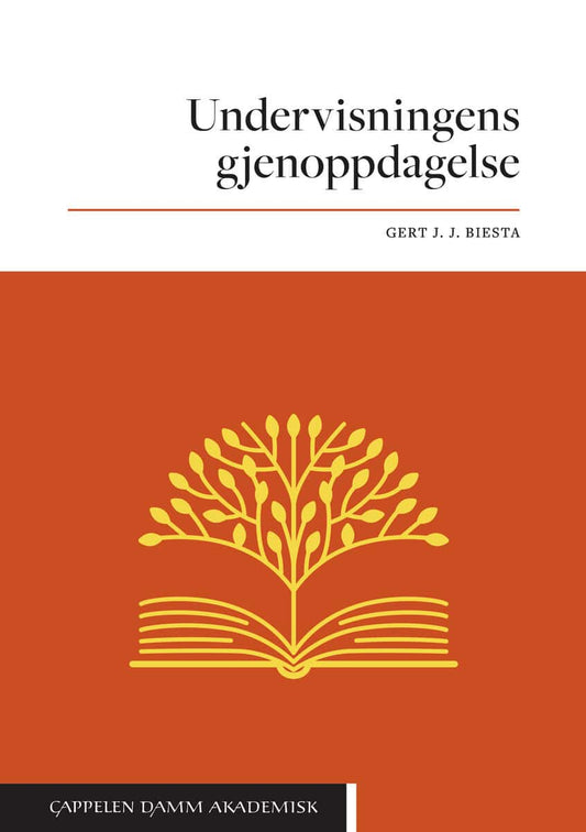 Biesta, Gert J. J. | Undervisningens gjenoppdagelse
