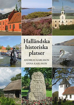 Karlsson, Andreas | Karlsson, Anna | Halländska historiska platser