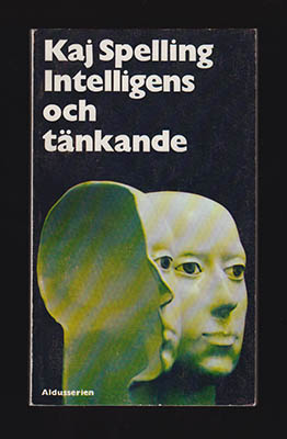 Spelling, Kaj | Intelligens och tänkande